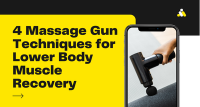 4 Massage Gun Techniques for Lower Body Muscle Recovery