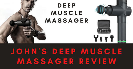 John's Deep Muscle Massager Review